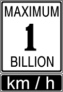 Road Sign, Speed Limit  1,078,051,651 km/hour 